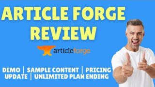 Article Forge 3 Review | Unlimited Articles + Pricing Update